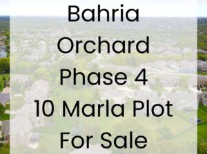 Bahria Orchard Phase 4 and 10 Marla Plot For Sale